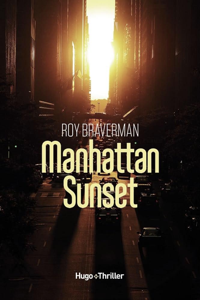 Capturant la Beauté du Coucher de Soleil à Manhattan avec Roy Braverman